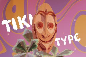 Tiki Type - eine handgemachte Display-Schrift, die gestalterisch nach Ozeanien verweist.