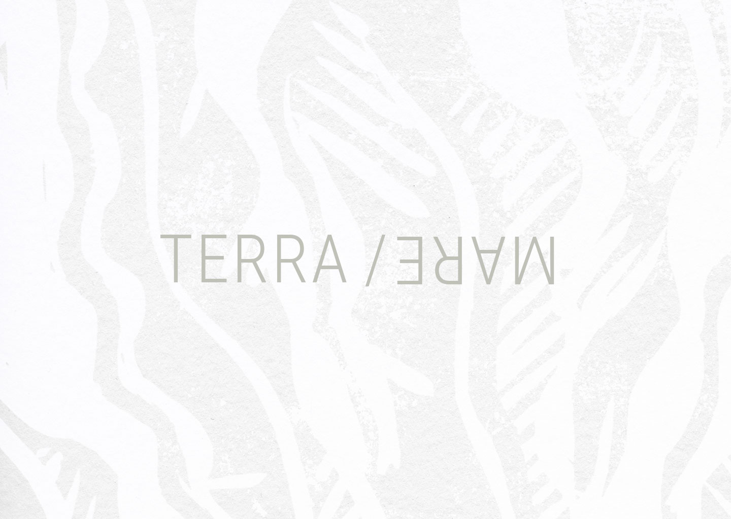 TERRA / MARE