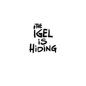 The IGEL is hiding