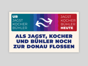 Ausstellungskonzept „Als Jagst, Bühler und Kocher noch zur Donaus flossen”
